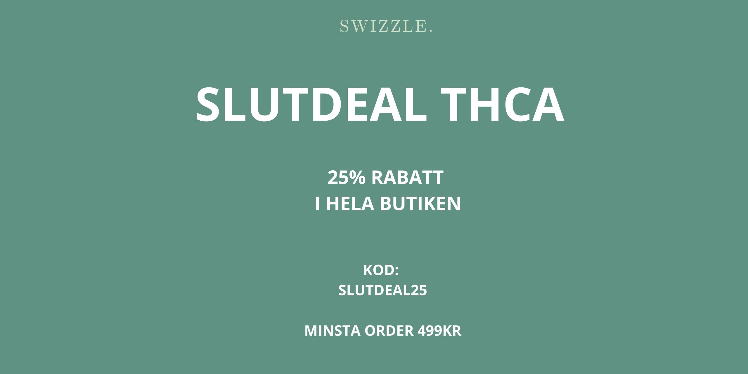 SLUTDEAL THCA